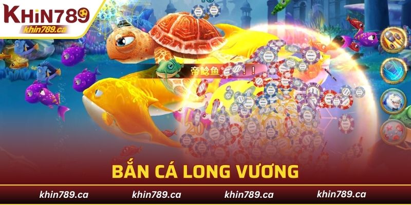 bắn cá long vương
